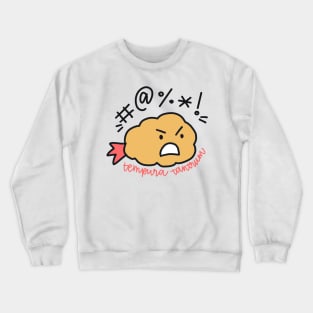 Tempura Tantrum Crewneck Sweatshirt